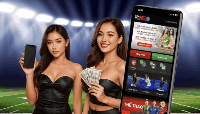 ứng dụng nhà cái 12BET
